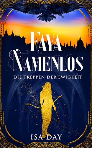 Titelbild «Faya Namenlos» von Isa Day (Fantasyroman)